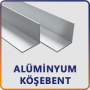 ALÜMİNYUM KÖŞEBENT