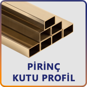 PİRİNÇ KUTU PROFİL