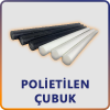 POLİETİLEN ÇUBUK